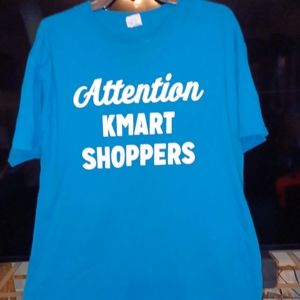 Vintage Attention Kmart Shoppers t-shirts size extra large